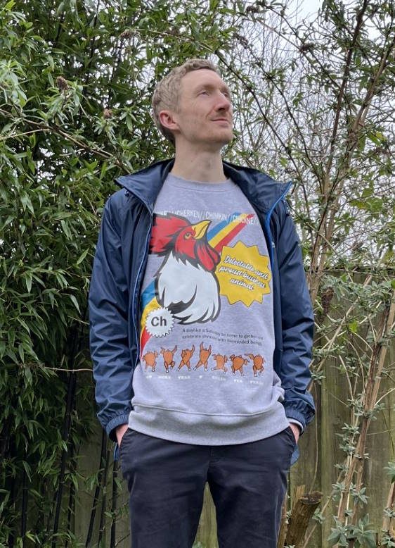 Me wearing a chicken sweatshirt